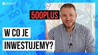 W co inwestuję 500 plus mojej córki?