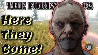 The Forest Hard Survival S2 Ep 2 |HERE THEY COME| The Forest Gameplay Walkthrough|