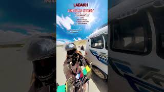 One Ladakh untold story #dailyvlog #daily #dailynews