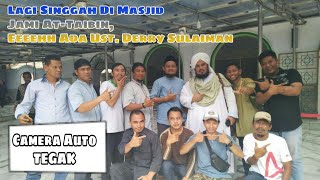 #CERAMAH Ust. DERRY SULAIMAN Masjid At-Taibin Senen JakPus