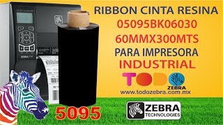 CINTA RIBBON ZEBRA RESINA 5095 60MM X 300MTS 05095BK06030 INDUSTRIAL