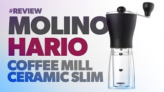 ¿Por qué EL MOLINO es lo MÁS IMPORTANTE de tu equipo para CAFÉ? | HARIO Coffee Mill Ceramic Slim