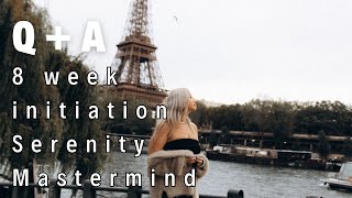 Q + A 8-week initiation Serenity Mastermind | Money Manifestation