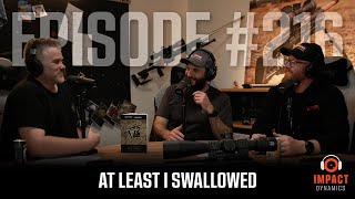 At Least I Swallowed - Episode 216