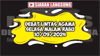 Debat Lintas Agama Terbaru Malam Ini, Selasa Malam Rabu 10/09/2024