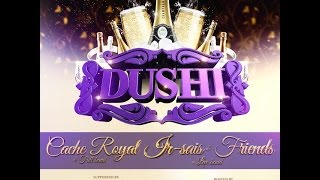 DUSHI part II - CACHE ROYAL x IR SAIS & FRIENDS 24.01.2015 Almere