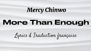 Mercy Chinwo - More Than Enough (Lyrics & Traduction Française)