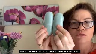 How & Why to use Hot Stones for Massage?