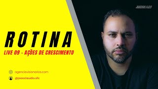 #009 Rotina de Crescimento