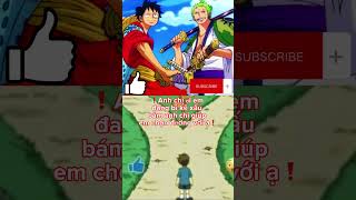 Luffy Hay Zoro #xuhuong