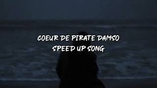 cœur de pirate damso - speed up