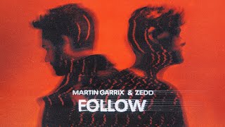 Martin Garrix & Zedd - Follow