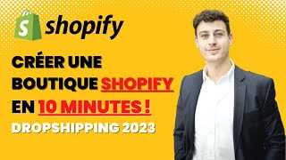 E-COMMERCE : COMMENT CRÉER UNE BOUTIQUE SHOPIFY DE A à Z EN 2023 ? [Formation Gratuite]