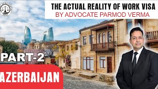 Work visa/TRC/PR of Azerbaijan part 2 (Baku)