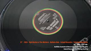 12" - 1983 -  IS 108 -  Bob Marley & The Wailers : Buffalo Dub   Island Records Tuff Gong