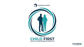 Child First Effective Partnership Practice Webinar