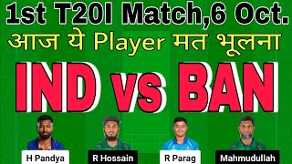 ind vs ban dream11 prediction.ind vs ban 1st t20 2024.india vs bangladesh dream11 team today match