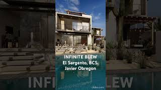 Infinite Blew, Luxury Villas. El Sargento, La Ventana BCS.