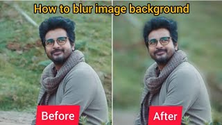 How to blur background in photo 🔥🔥|| Snapseed app ||