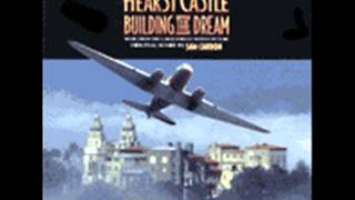 Hearst Castle: Building the Dream. Musica: Sam Cardon