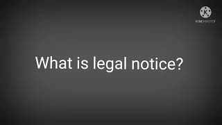 what is legal notice?