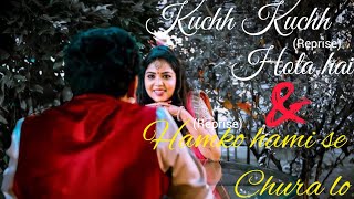 Humko Humise Chura Lo & Kuch Kuch Hota- Hai(Reprise)||Romantic Song |Ashwani Machal||