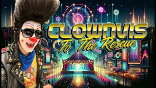 Clownvis to the Rescue - Ep 307