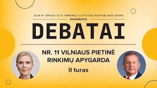 KANDIDATŲ Į SEIMO NARIUS DEBATAI | NR. 11 VILNIAUS PIETINĖ RINKIMŲ APYGARDA (II turas)