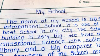 My school essay writing in English || Write a short & beautiful essay on my school