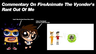 Noggin's Commentaries #15 FireAnimate The Vyonder's Rant Out Of Me