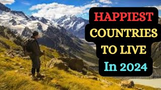 The Real 10 HAPPIEST Countries To Live In The World 2024