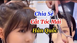 Hướng Dẫn Cắt Tóc Mái Hàn Quốc,Đăng Ký Kênh( Học Nghề Tóc )Để Xem Nhiều Video Hơn #HocNgheToc