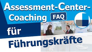 ▶️  Assessment-Center-Coaching für Führungskräfte - Premium -Assessment-Center-Vorbereitung - FAQ