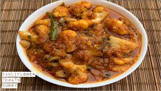 Cauliflower Tomato Curry Recipe | Very Simple Side Dish Recipe