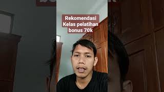 rekomendasi pelatihan prakerja bonus 70k