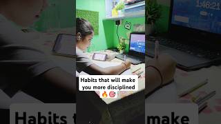 Habits make you more disciplined🔥🎯#aspirant #habits /#motivation#discipline #study#fyp#youtubeshorts