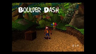 Boulder Dash (Crash Bandicoot Let's Play #14)