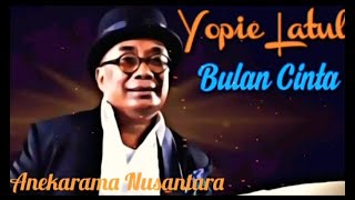 Bulan Cinta (YOPIE LATUL) Karya: Fitri Album: House Music "Mago²"