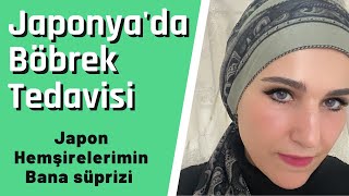 Japonya'da Böbrek Tedavisi oluyorum | Yurtdışında tedavi | Böbrek Yetmezliği | Nefroloji Hastanesi