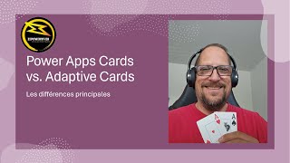 Comparaison entre Adaptive Cards et Power Apps Cards