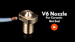 V6 Nozzle For Ceramic Hot End