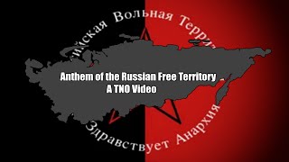 The New Order - Anthem of the Russian Free Territory