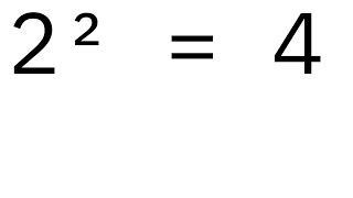 2² = 2 × 2