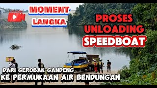 MOMENT LANGKA‼️ BEGINILAH Proses penurunan SPEEDBOAT dari TRUK ke dasar BENDUNGAN LEUWIKERIS