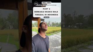 Reaksi Bule Tinggal di Indonesia, Ceweknya Sering Ngilang‼️ #reaksibule #shorts #viralvideo