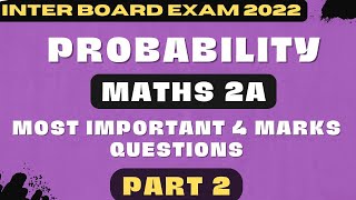 INTER 2A | PROBABILITY| MOST IMPORTANT 4 MARKS QUESTIONS| IPE 2022| AP&TS