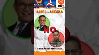 KOALISI PERUBAHAN ANIES ✅ ANDIKA ❌