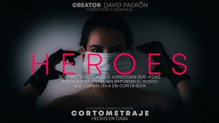 CORTOMETRAJE - HÉROES | HECHO EN CASA