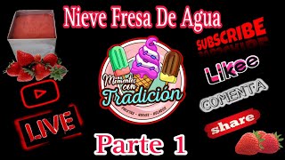 Preparemos Una Nieve Fresa De Agua / Parte 1