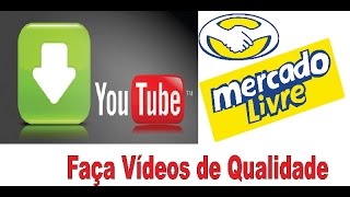 Saiba Quais videos Colocar no Anuncio do Mercado Livre